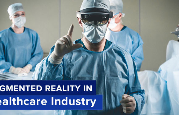 Augmented Reality & Healthcare Industry