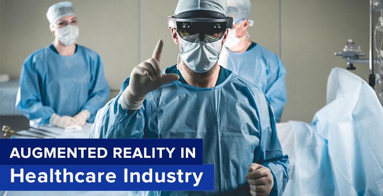 Augmented Reality & Healthcare Industry